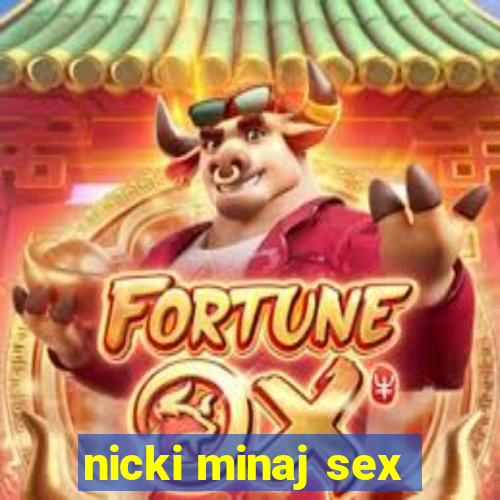 nicki minaj sex